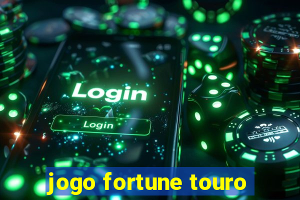 jogo fortune touro